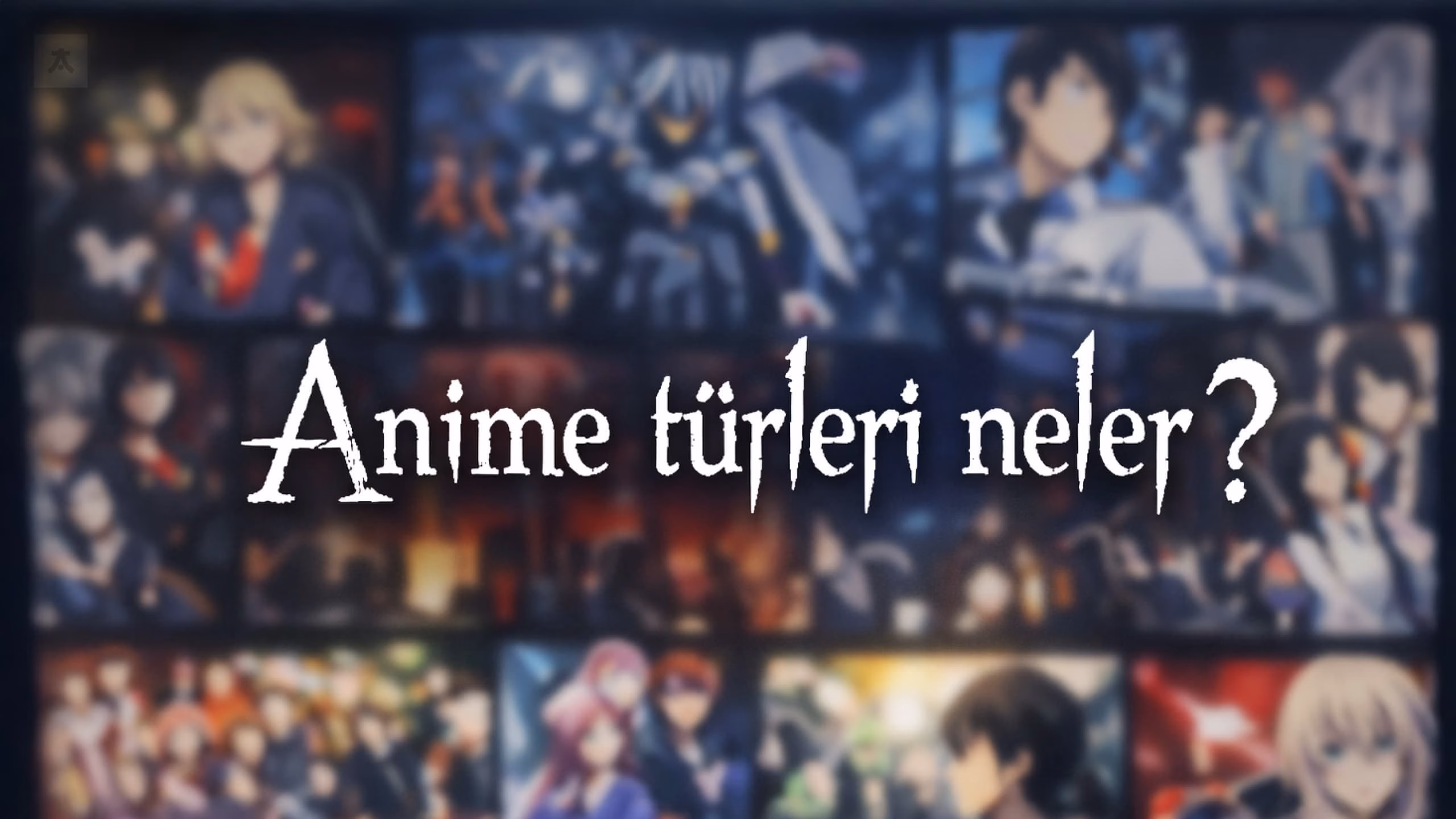 anime-turleri-neler-Animelerden